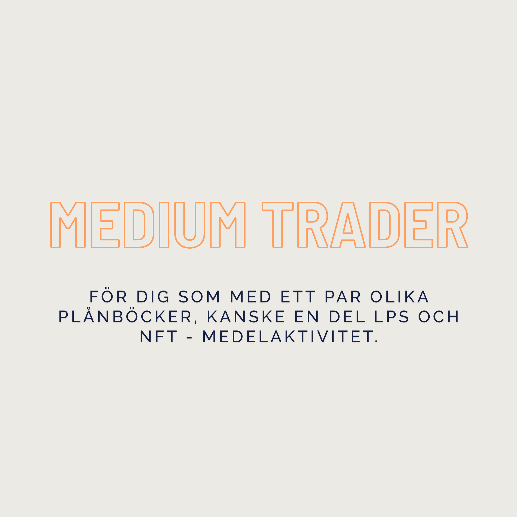 MEDIUM TRADER
